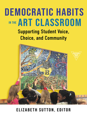 cover image of Democratic Habits in the Art Classroom